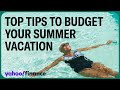 Top tricks for booking your dream vacation on a budget