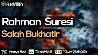 Rahman Suresi - Salah Bukhatir صلاح بوخاطر