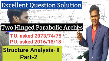 Lec-16 Two Hinged Parabolic Arch | Excellent Question | Part-2 | Structure Analysis-2 In Nepali