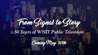 From Signal to Story: 50 Years of WNIT Public Television TRAILER