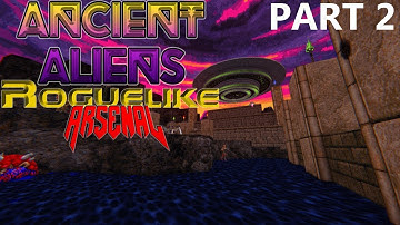 Ancient Aliens w/ DooM Roguelike Arsenal - #2 Ambushes...
