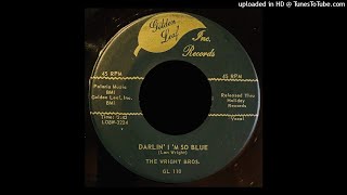 The Wright Bros. - Darlin’ Im So Blue - Golden Leaf 45 (Bluegrass)