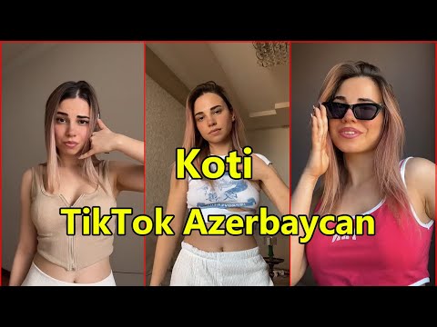 TikTok Azərbaycan - Koti TİKTOK VİDEOLARI