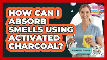 How Can I Absorb Smells Using Activated Charcoal?