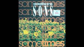 Southern Sons - Sometimes (Single Version)
