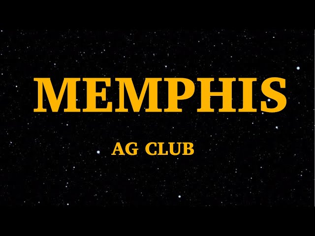 AG Club - MEMPHIS READY 🗣