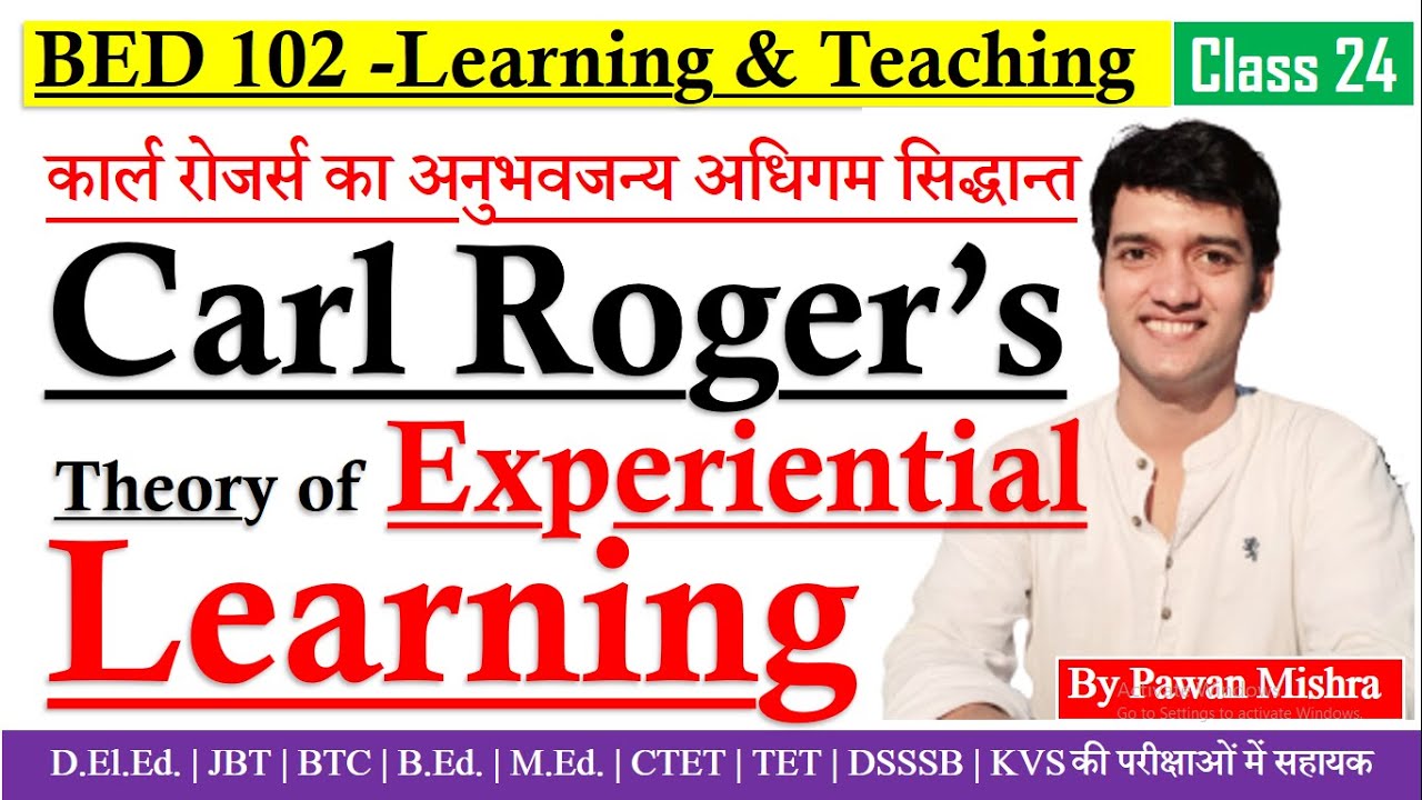 Carl rogers theory of experiential learning learning theory