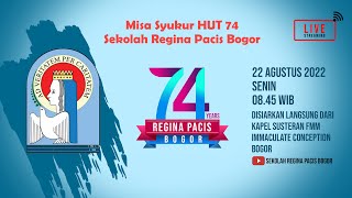Perayaan HUT Regina Pacis Bogor ke 74, Senin 22 Agustus 2022 pk 8.45 live dari Kapel Susteran FMM