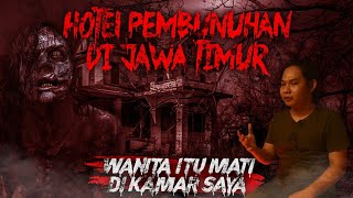 JANGAN COBA MASUK KE HOTEL INI - MENGINAP DI KAMAR HOTEL TEMPAT MENINGGAL SEORANG WANITA