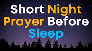 Short Night Prayer Before Sleep