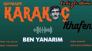Ben Yanarim - En Güzeline Albümü / A.karakoça İthafen