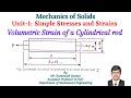 Unit-1 Simple Stresses and Strains I Derivation of Volumetric Strain | Cylindrical rod | MoS
