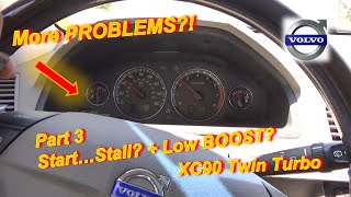 More PROBLEMS?! (Part 3 XC90: Start-Stall, Low BOOST?)