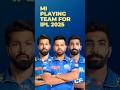 MI Playing Team For IPL 2025 Mumbai Indians Team Rohit Sharma MI Playing Team For IPL 2025 Mumbai Indians Team Rohit Sharma