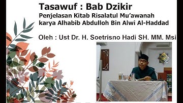 Ust. Dr. H. Soetrisno Hadi, SH. MM. Msi. Kajian Tasawuf , Bab Dzikir, -Masjid Al Kautsar
