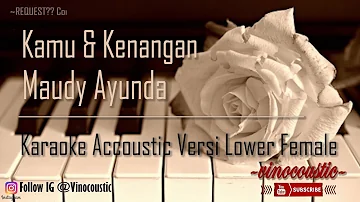 Maudy Ayunda - Kamu dan Kenangan ( Ost. Habibie Ainun 3 ) Karaoke Piano Versi Lower Female Keys