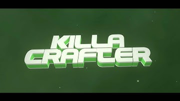 Intro für KillaCrafter | V 38162939 | V (2) folgt :D