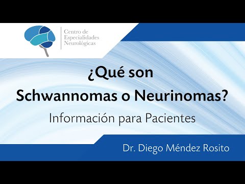 ¿Qué son Schwannomas o Neurinomas? información para pacientes