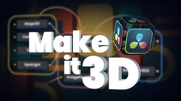 The Basics of 3D in Fusion | DaVinci Resolve