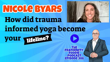 Nicole Byars: How did trauma informed yoga become your lifeline?