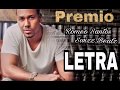 Romeo Santos ft. Swizz Beatz - Premio (Letra/Lyric)