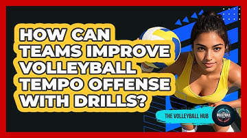 How Can Teams Improve Volleyball Tempo Offense With Drills? - The Volleyball Hub