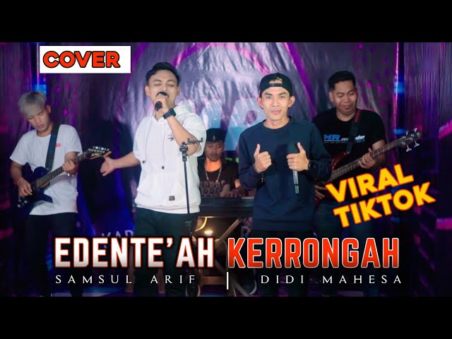 EDENTE'AH KERRONGAH - DIDI MAHESA FEAT SAMSUL ARIF || MR.music class=