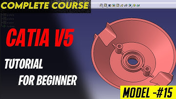 CATIA V5 TUTORIALS FOR BEGINNERS [COMPLETE COURSE] ll CATIA PRACTICE MODEL 15II AUTOMOTIVE DESIGN