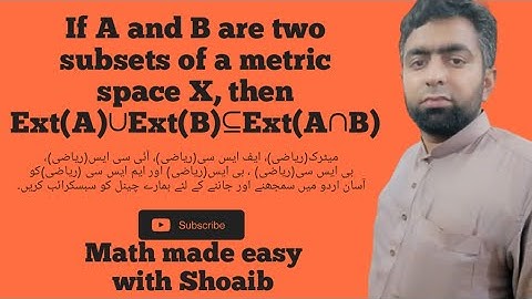 If A and B are two subsets of a metric space X, then Ext(A)∪Ext(B)⊆Ext(A∩B)
