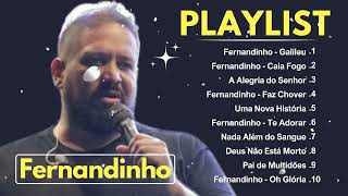 FERNANDINHO / AS 30+MELHORES FERNANDINHO Músicas Gospel, Todas As Coisas, Galileu, Uma Nova História