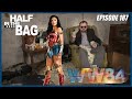 Half in the Bag: Wonder Woman 1984