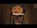 Coraline ; dollhouse (espaol)