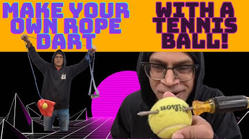 EASY: How To Make A Starter Rope Dart With A Tennis Ball - COMPLETE TUTORIAL