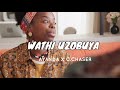 Ayanda x C.chaser _wathi uzobuya(Official music video)