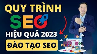 Đào Tạo SEO: Quy Trình SEO Website Tổng Thể Từ A Đến Z | Lộ Trình SEO Từ Khóa Hiệu Quả 2024 #1