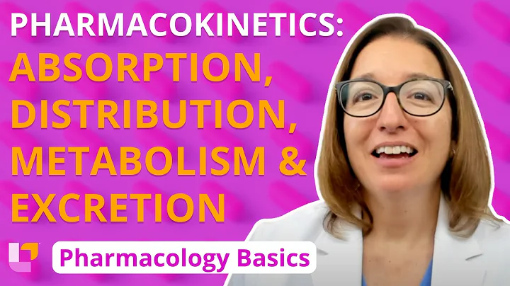 Pharmacokinetics: Absorption, Distribution, Metabolism, Excretion - Pharmacology Basics |@LevelUpRN