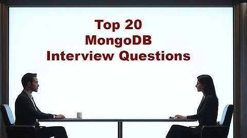 Top 20 MongoDB Interview Questions