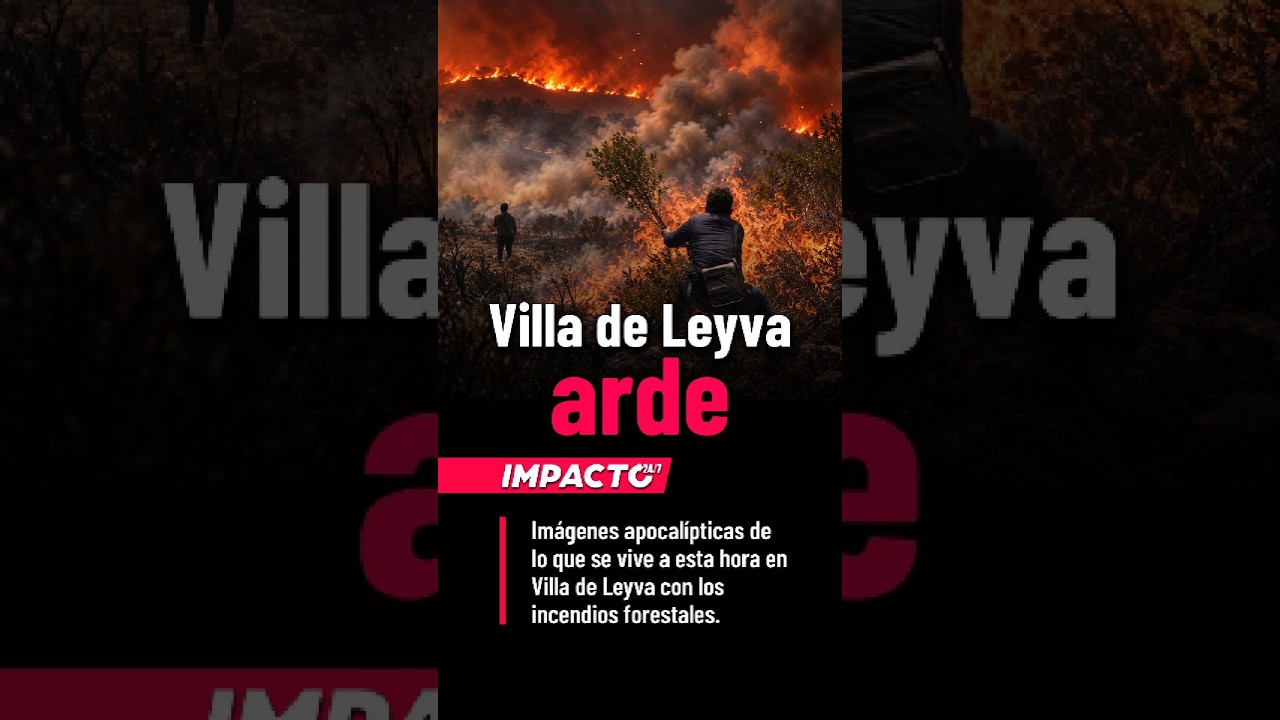 🚨🇨🇴 | IMÁGENES APOCALÍPTICAS DE LOS INCENDIOS FORESTALES EN VILLA DE LEYVA