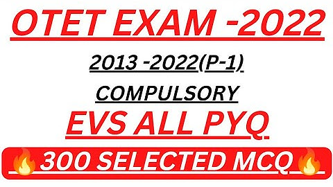 OTET EXAM 2022//EVS (PAPER-1). ALL PYQ IN ONE VIDEO //OTET PAPER -1 .2013-22.ALL PYQ DISCUSSION