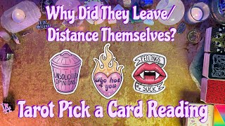 ❤️‍🩹Why Did They Leave / Distance Themselves From You?❤️‍🩹 Tarot Pick a Card Love Reading