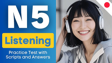 JLPT N5 Listening Practice Test with Answers - Japanese & English Script #7