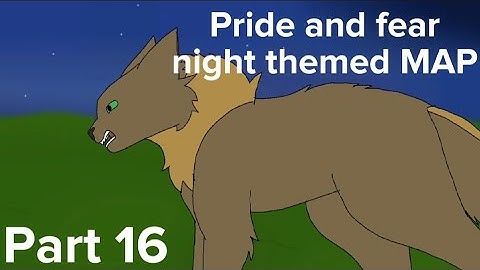 Pride and Fear | Night themed OC MAP | Part 16