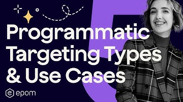 Programmatic Targeting Explained: 5 Types + When to Use Them