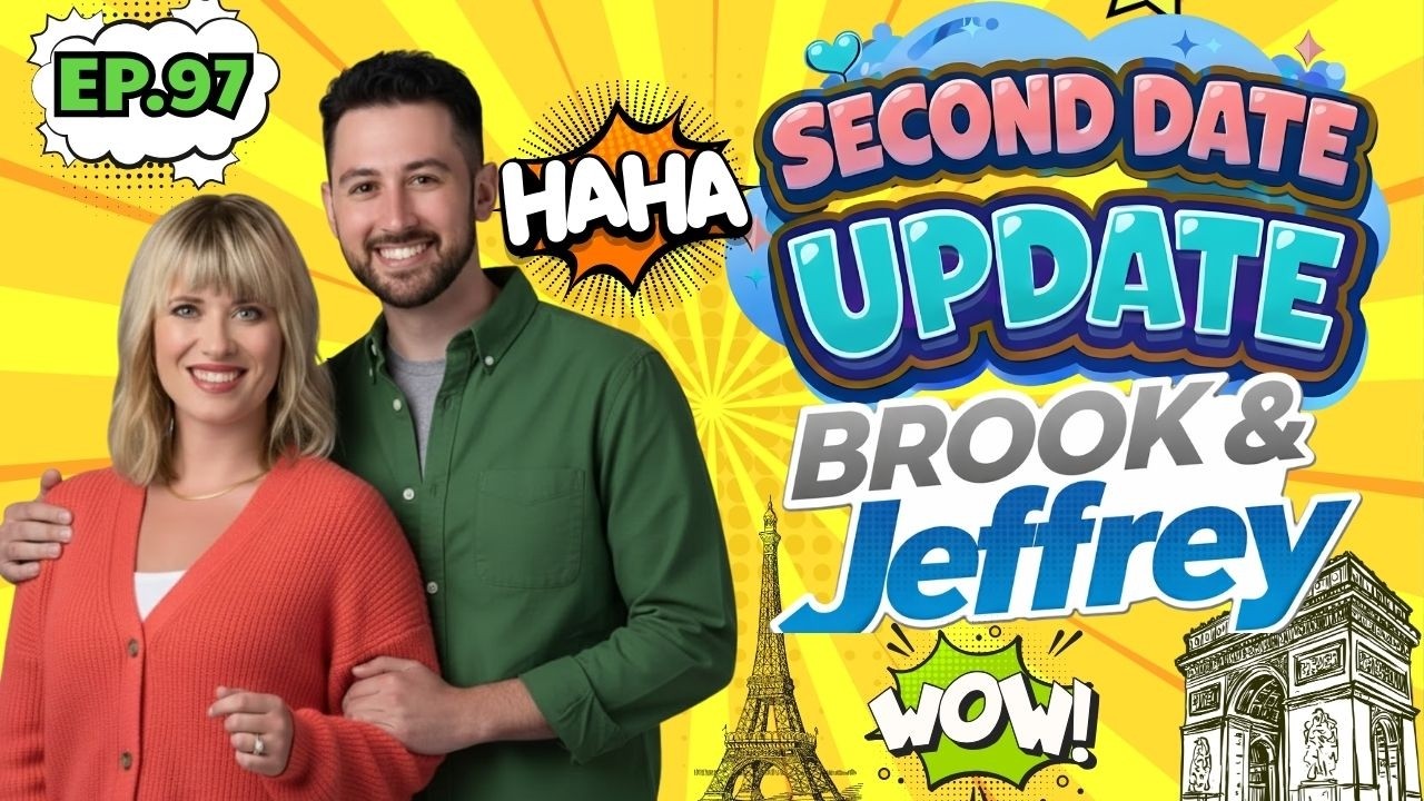 Brooke And Jeffrey Second Date Update | Ep.97 | Everything Felt Right… So Why No Second Date? 🤔