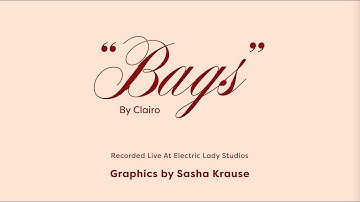 Animated Lyric Video for "Bags" by Clairo - Recorded at Electric Lady Studios