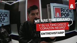 #EntrevistaRP Sebastián Gallardo de 'We Are The Grand' explica cómo se hizo el disco Corazón Negro