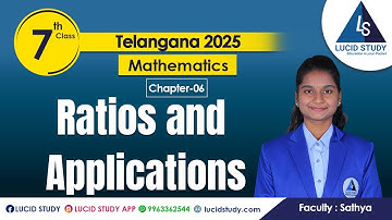 Ratio and Applications | 7th Class Mathematics 2025-26 | LUCID STUDY Telangana SCERT