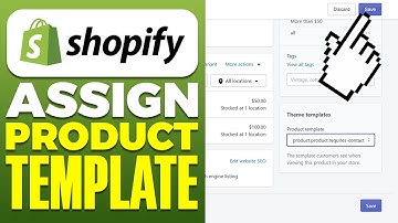 How To Assign Product Template in Shopify (2025)