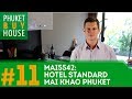BUY REAL ESTATE IN PHUKET / Part 11. Hotel Standard Mai Khao Phuket [PhuketBuyHouse TV]