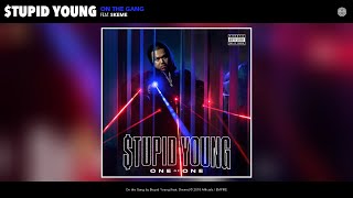 $Tupid Young - On The Gang (Audio) (Feat. Skeme)